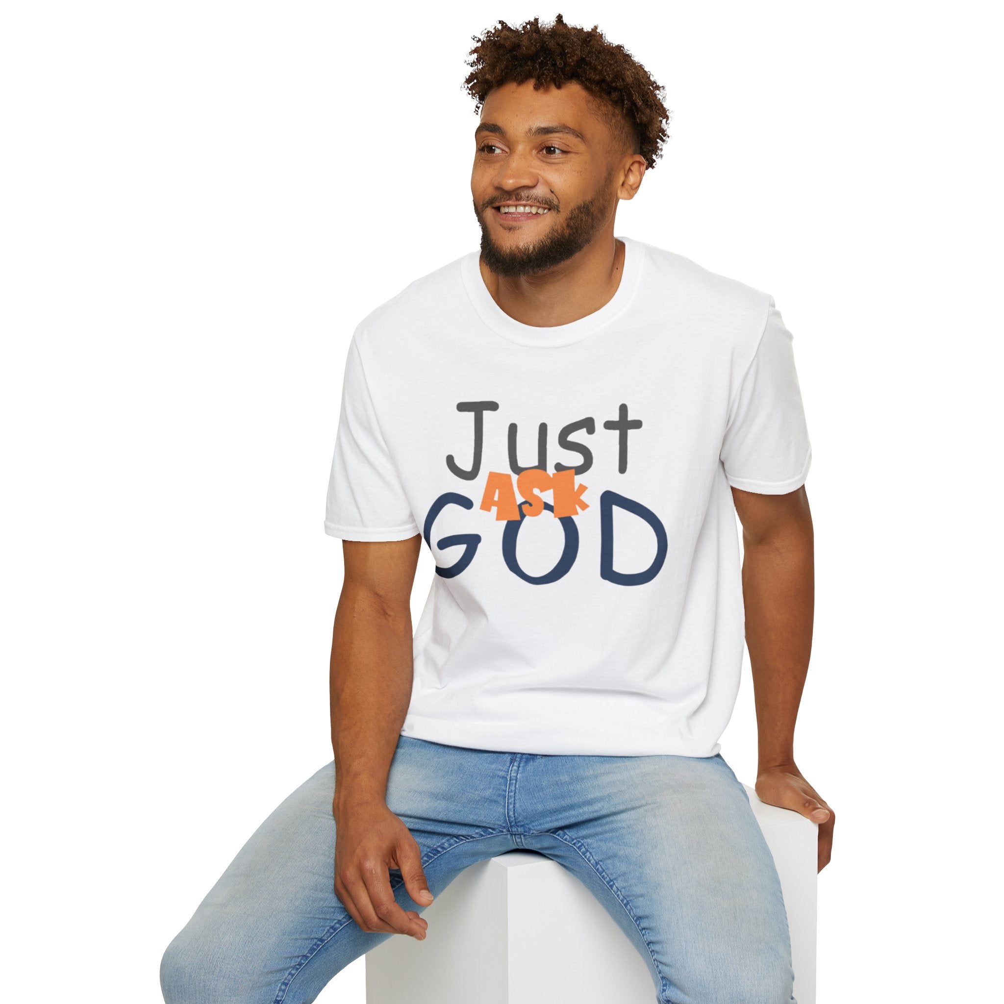 Just Ask God T-Shirt, Inspirational Tee, Unisex Softstyle Shirt, Faith-Based Apparel, Gift for Believers, Everyday Wear