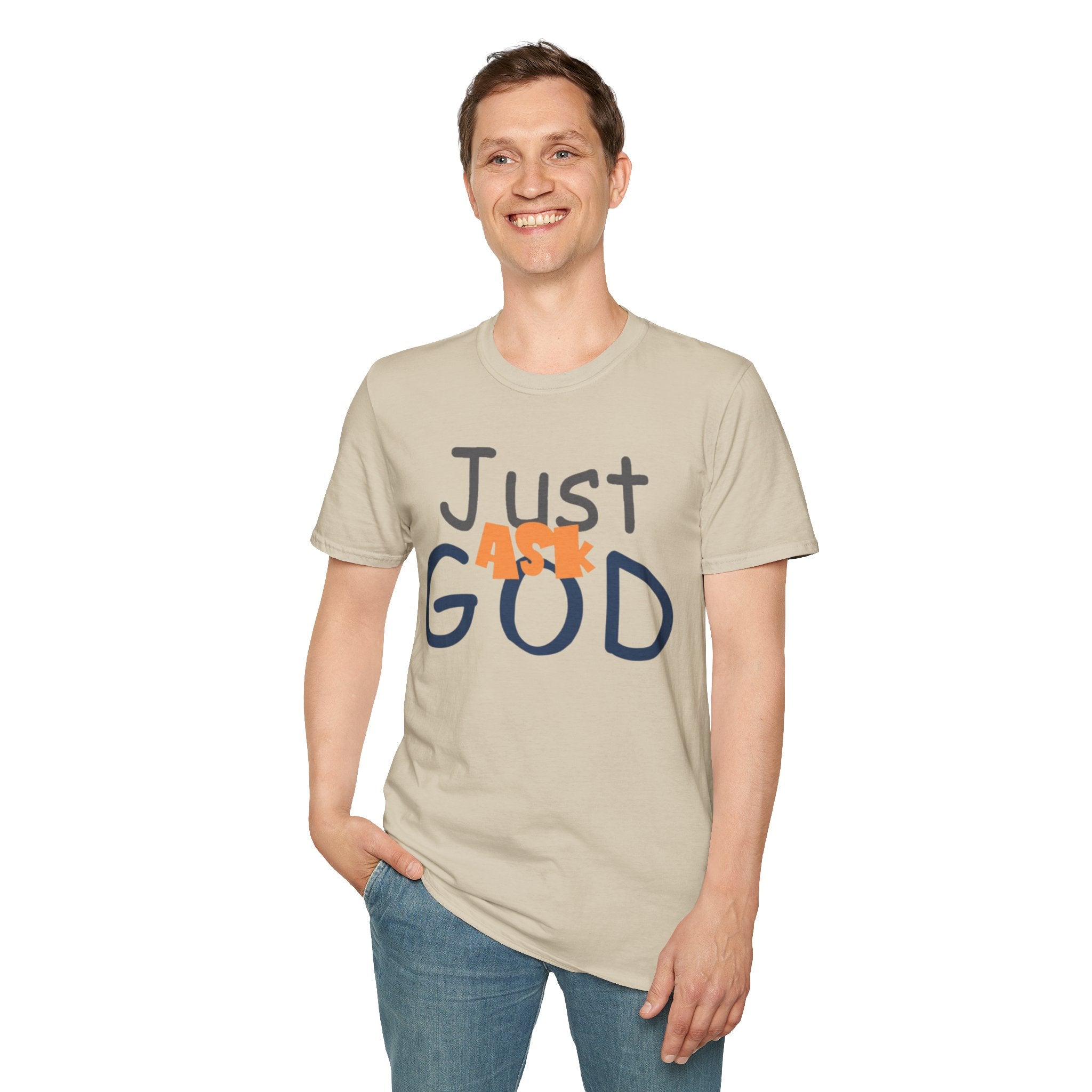 Just Ask God T-Shirt, Inspirational Tee, Unisex Softstyle Shirt, Faith-Based Apparel, Gift for Believers, Everyday Wear